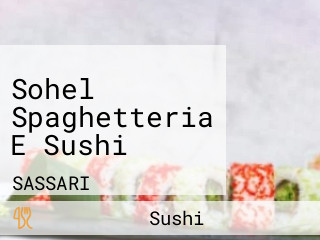 Sohel Spaghetteria E Sushi