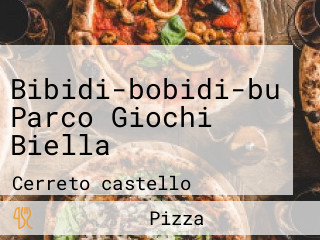 Bibidi-bobidi-bu Parco Giochi Biella