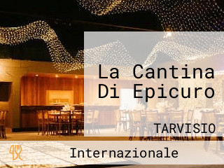 La Cantina Di Epicuro