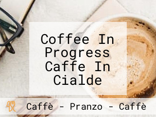 Coffee In Progress Caffe In Cialde Capsule E Depuratori Acqua