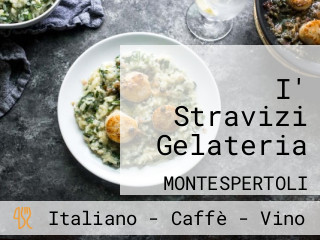 I' Stravizi Gelateria