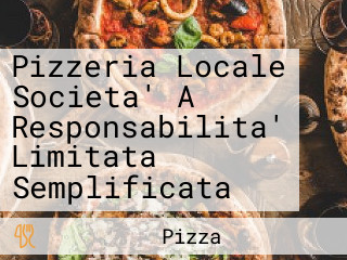 Pizzeria Locale Societa' A Responsabilita' Limitata Semplificata