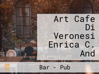 Art Cafe Di Veronesi Enrica C. And