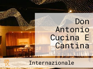 Don Antonio Cucina E Cantina