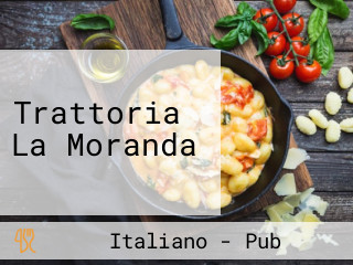 Trattoria La Moranda