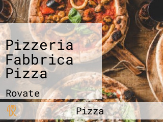 Pizzeria Fabbrica Pizza