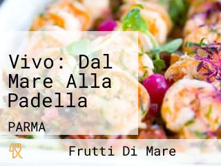 Vivo: Dal Mare Alla Padella