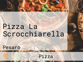 Pizza La Scrocchiarella