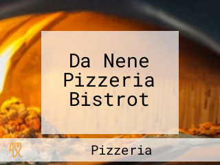 Da Nene Pizzeria Bistrot