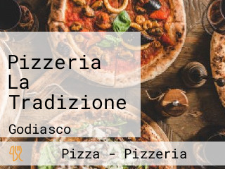 Pizzeria La Tradizione