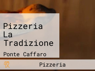 Pizzeria La Tradizione