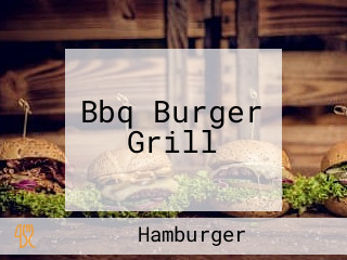 Bbq Burger Grill