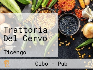 Trattoria Del Cervo