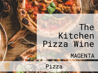 The Kitchen Pizza Wine