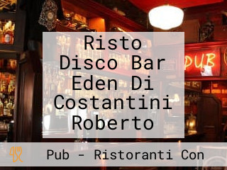 Risto Disco Bar Eden Di Costantini Roberto