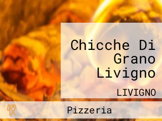 Chicche Di Grano Livigno