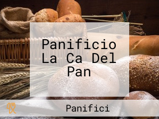 Panificio La Ca Del Pan