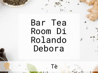 Bar Tea Room Di Rolando Debora