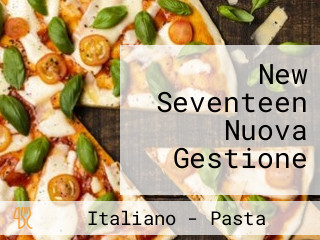 New Seventeen Nuova Gestione