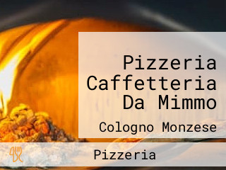 Pizzeria Caffetteria Da Mimmo