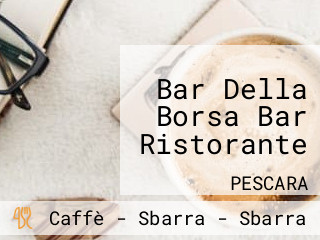 Bar Della Borsa Bar Ristorante