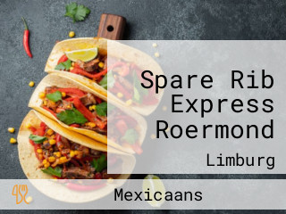 Spare Rib Express Roermond