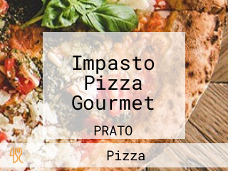 Impasto Pizza Gourmet