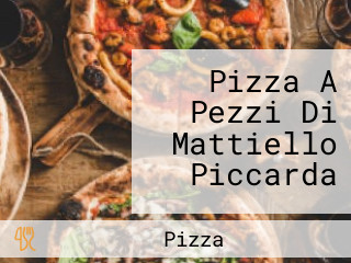 Pizza A Pezzi Di Mattiello Piccarda