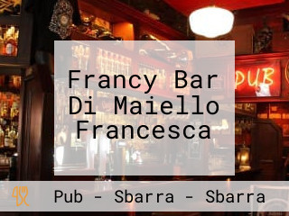 Francy Bar Di Maiello Francesca