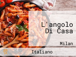 L'angolo Di Casa