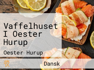 Vaffelhuset I Oester Hurup