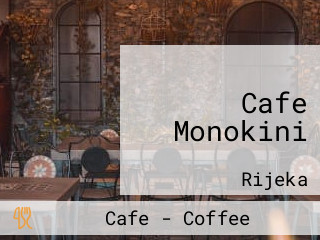 Cafe Monokini