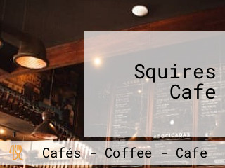 Squires Cafe