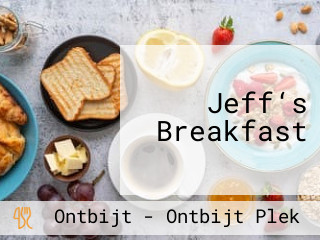 Jeff‘s Breakfast