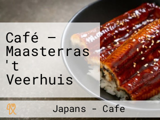 Café — Maasterras 't Veerhuis