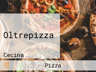 Oltrepizza