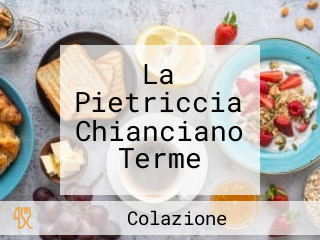 La Pietriccia Chianciano Terme