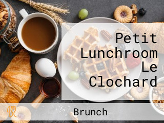 Petit Lunchroom Le Clochard