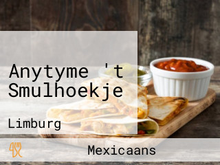 Anytyme 't Smulhoekje