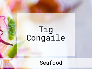 Tig Congaile