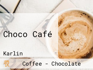 Choco Café