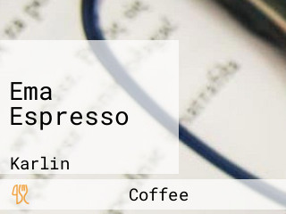 Ema Espresso