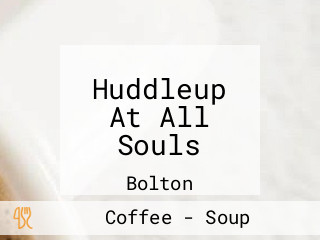 Huddleup At All Souls