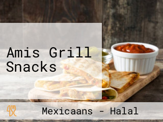 Amis Grill Snacks