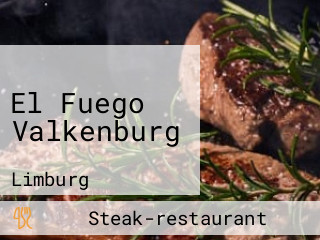 El Fuego Valkenburg