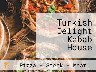 Turkish Delight Kebab House