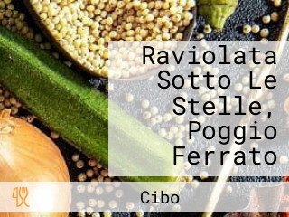 Raviolata Sotto Le Stelle, Poggio Ferrato