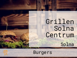 Grillen Solna Centrum