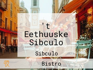 't Eethuuske Sibculo