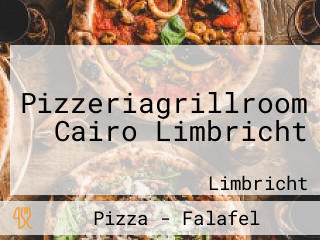 Pizzeriagrillroom Cairo Limbricht